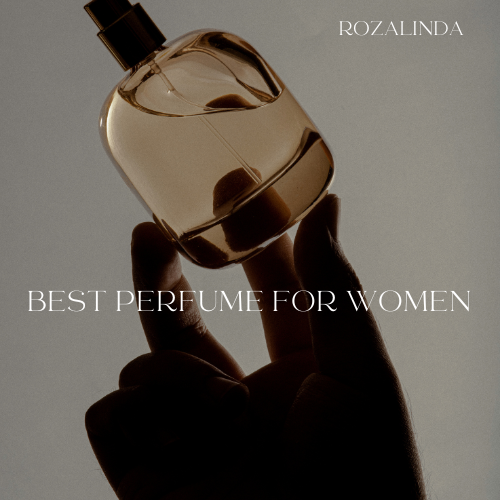 best perfumes for ladies